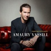 Amaury Vassili - Chansons populaires (2015) [Hi-Res]