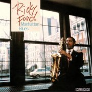 Ricky Ford - Manhattan Blues (1989)