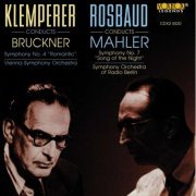 Rundfunk Sinfonieorchester Berlin, Wiener Symphoniker, Hans Rosbaud, Otto Klemperer - Mahler: Symphony No. 7 - Bruckner: Symphony No. 4 "Romantic" (1995)