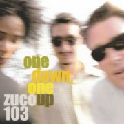 Zuco 103 - One Down, One Up (2003) FLAC