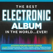 VA - The Best Electronic Album - In The World... Ever! [3CD] (2019)