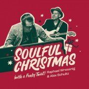 Raphael Wressnig & Alex Schultz - Soulful Christmas (With A Funky Twist) (2023)