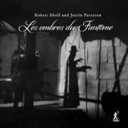 Robert Sholl, Justin Paterson, Anna McCready, Andy Visser - Les ombres du Fantôme (2024) [Hi-Res]