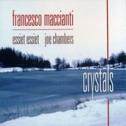 Francesco Maccianti - Crystals (2004)