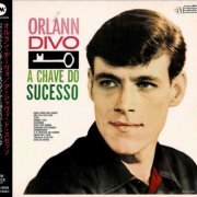 Orlann Divo - A Chave Do Sucesso (1962/2002)