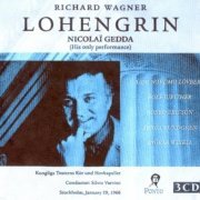 Nicolai Gedda, Aase Nordmo-Lovberg, Rolf Jupither, Bobro Ericson, Silvio Varviso - Wagner: Lohengrin (2002)