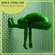 Marco Spedaliere - A Funky Supercazzola (2019)