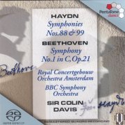 Sir Colin Davis, Royal Concertgebouw Orchestra, BBC Symphony Orchestra - Haydn: Symphonies Nos. 88 & 99; Beethoven: Symphony No. 1 (2003) [SACD]