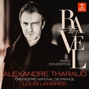 Alexandre Tharaud, Orchestre National de France, Louis Langrée - Ravel: Concertos - Falla: Noches en los jardines de España (2023) [Hi-Res]
