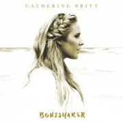 Catherine Britt - Boneshaker (2015)