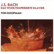 Ton Koopman - J.S. Bach: Das Wohltemperierte Klavier, BWV 846-893 (1994)