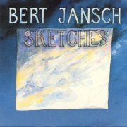 Bert Jansch - Sketches (1990)