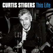 Curtis Stigers - This Life (2022) [Hi-Res]