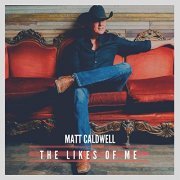 Matt Caldwell - Likes of Me (2019)