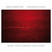 Mirco Mariottini And Stefano Battaglia - Music For Clarinets And Piano (2019)