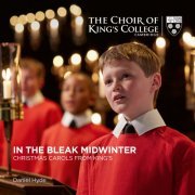 Choir of King's College, Cambridge, Daniel Hyde - In the Bleak Midwinter: Christmas Carols from King's (2021) [Hi-Res]