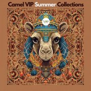 VA - Camel VIP Summer Collections (2023)