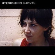 Beth Orton - Central Reservation (2014)