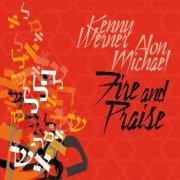 Alon Michael & Kenny Werner - Fire and Praise (2023)