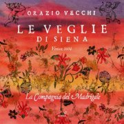 La Compagnia del Madrigale & Antonio Fava - Orazio Vecchi: Le veglie di Siena (2024) [Hi-Res]