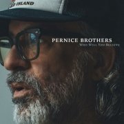 Pernice Brothers - Who Will You Believe (2024) [Hi-Res]