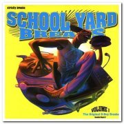 VA - School Yard Breaks 1-3 (2004-2010)