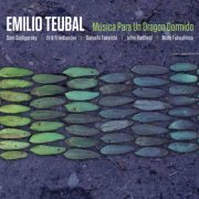 Emilio Teubal - Música para un Dragon Dormido (2013)