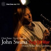 John Swana - Tug Of War (1999/2009) FLAC