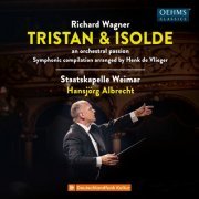 Hansjorg Albrecht, Weimar Staatskapelle - Wagner: Tristan und Isolde, WWV 90 (Live) (2023) [Hi-Res]