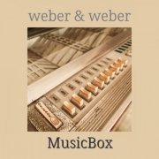 Weber & Weber - Music Box (2019)
