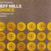 VA - Azuli Presents Jeff Mills - Choice - A Collection Of Classics [2CD] (2004)