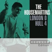 The Housemartins - London 0 Hull 4 (Deluxe Edition) (1986/2009)