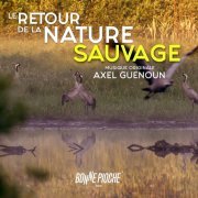 Axel Guenoun - Le retour de la nature sauvage (Bande originale du film) (2020) [Hi-Res]