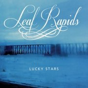 Leaf Rapids - Lucky Stars (2015)