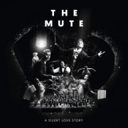 Stavanger Symphony Orchestra feat. Janove - The Mute: A silent love story (2019)