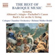 Cologne Chamber Orchestra, Helmut Muller-Bruhl - The Best Of Baroque Music (2003)
