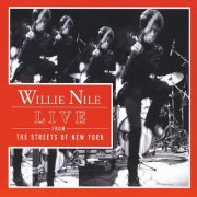 Willie Nile  Live From the Streets of N.Y 2008 (2008)