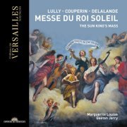 Marguerite Louise & Gaétan Jarry - Messe du Roi Soleil (2019) [Hi-Res]