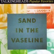 Talking Heads - Sand In The Vaseline: Popular Favourites 1976-1992 (1992) CD-Rip