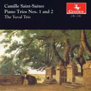 Yuval Trio - Saint-Saens: Piano Trios Nos. 1 and 2 (1996)