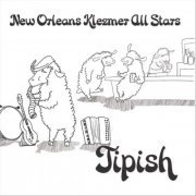 New Orleans Klezmer All Stars - Tipish (2024)