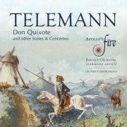 Apollo's Fire & Jeannette Sorrell - Telemann: Don Quixote and Other Suites & Concertos (2016)