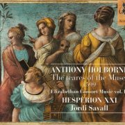 Hesperion XXI, Jordi Savall - Holborne: The teares of the Muses 1599 - Elizabethan Consort Music, Vol. 2 (2000)