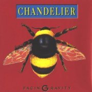 Chandelier - Facing Gravity (1992)