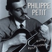 Philippe Petit - Guitar Reflections (1991) flac
