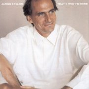 James Taylor - That's Why I'm Here (1985) CD-Rip