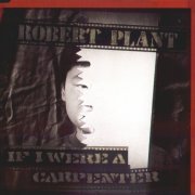 Robert Plant - If I Were A Carpenter (CD, Single) (1993)