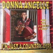 Donna Angelle & The Zydeco Posse' - I'm Just A Country Girl (2019)