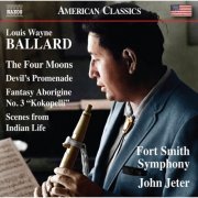 Fort Smith Symphony, John Jeter - Ballard: Devil's Promenade, Fantasy Aborigine No. 3, The Four Moons & Scenes from Indian Life (2023) [Hi-Res]