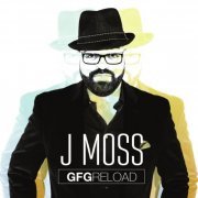 J Moss - GFG Reload (2016)